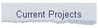 Current Projects